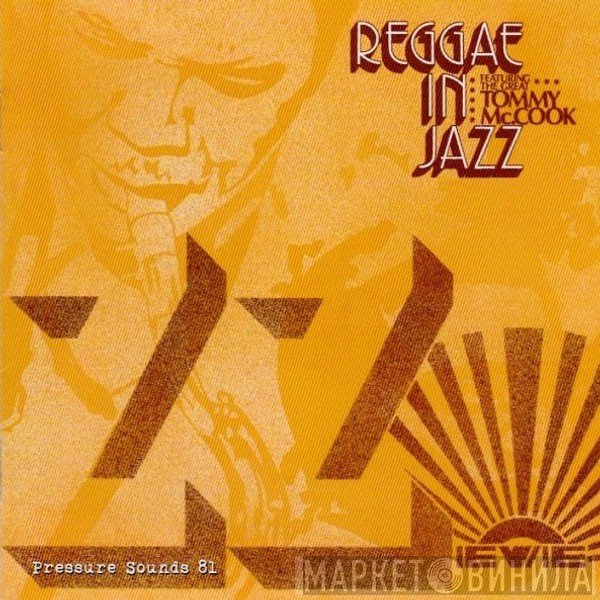 Tommy McCook  - Reggae In Jazz