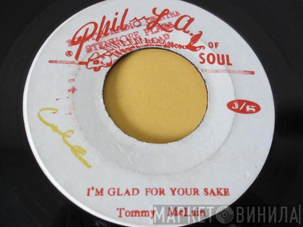 Tommy McLain - I'm Glad For Your Sake / (I'd Be) A Legend In My Time