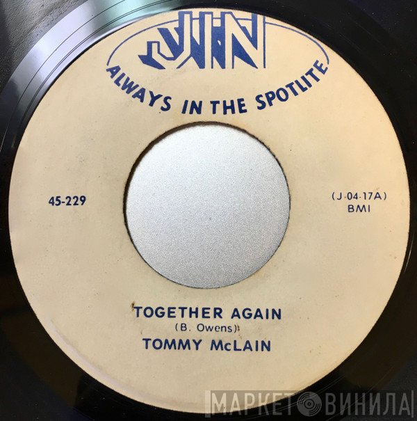 Tommy McLain - Together Again / Barefootin'