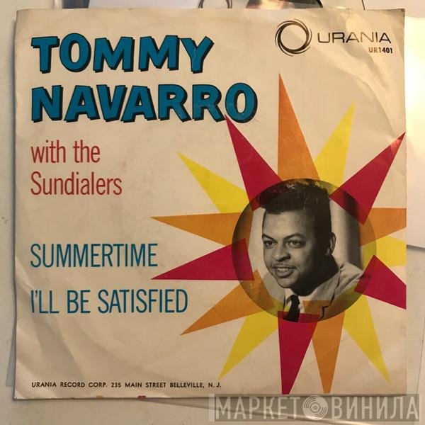 Tommy Navarro, The Sundialers - Summertime / I'll Be Satisfied