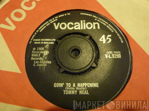 Tommy Neal - Goin' To A Happening