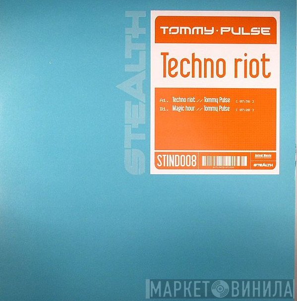 Tommy Pulse  - Techno Riot