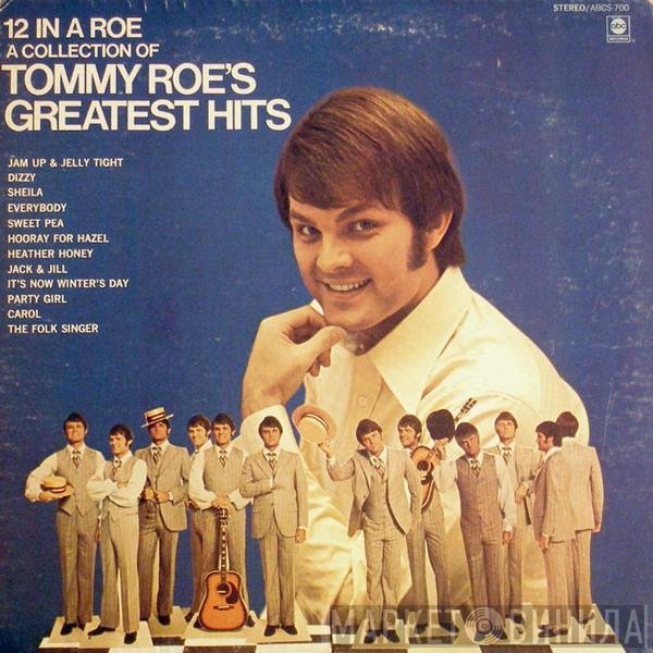 Tommy Roe  - 12 In A Roe A Collection Of Tommy Roe's Greatest Hits