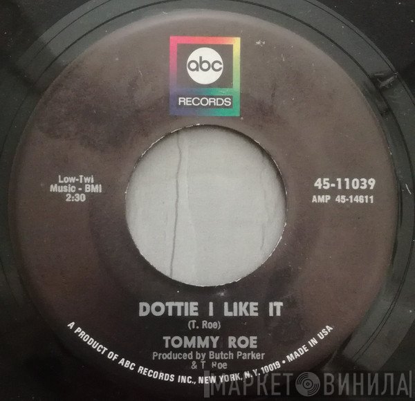 Tommy Roe - Dottie I Like It / Soft Words