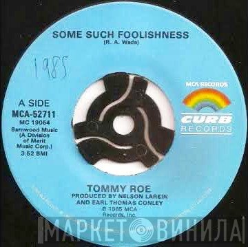 Tommy Roe  - Some Such Foolishness