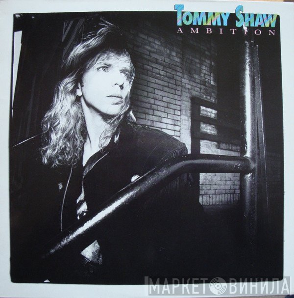 Tommy Shaw - Ambition