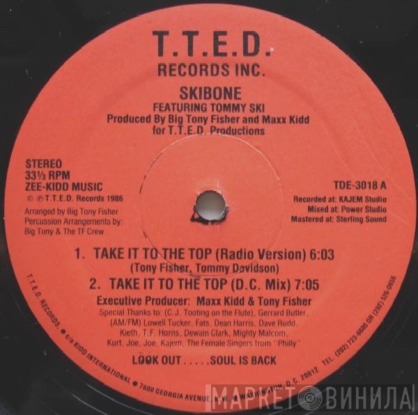 Tommy Ski, Skibone - Take It To The Top