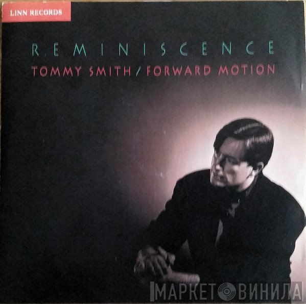 Tommy Smith, Forward Motion  - Reminiscence