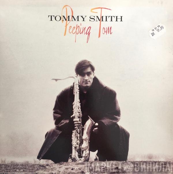 Tommy Smith - Peeping Tom