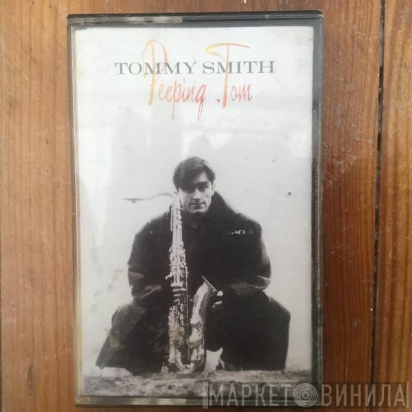 Tommy Smith - Peeping Tom