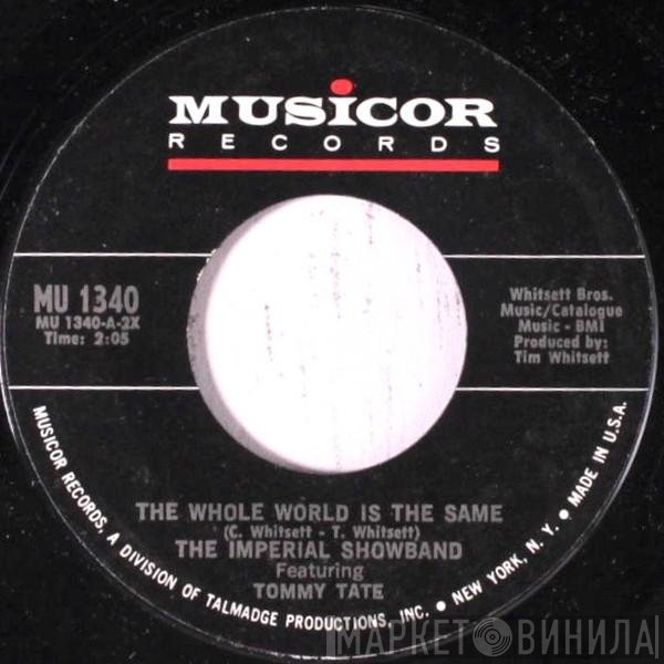 Tommy Tate, The Imperial Show Band - The Whole World Is The Same