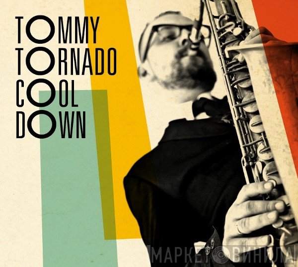 Tommy Tornado - Cool Down