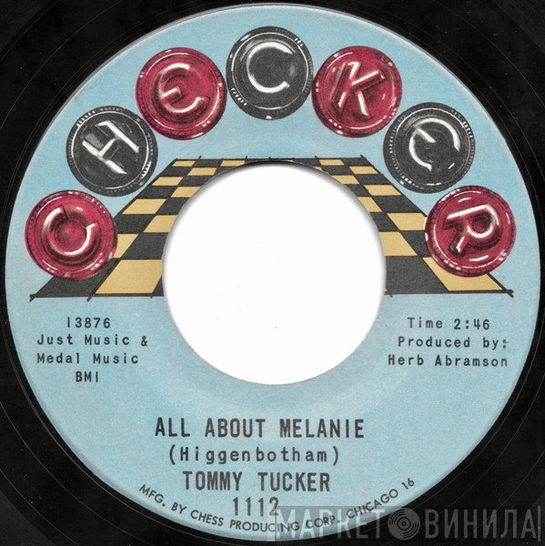 Tommy Tucker - All About Melanie