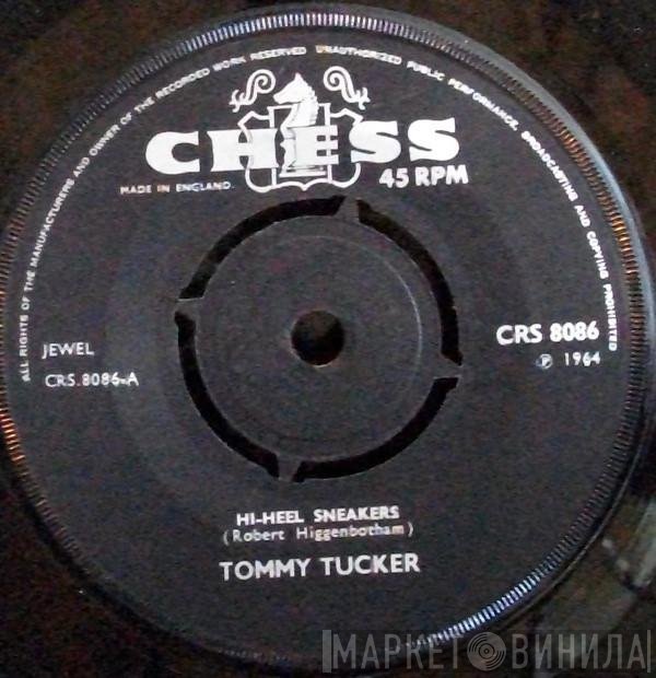 Tommy Tucker - Hi-Heel Sneakers / I Don't Want 'Cha