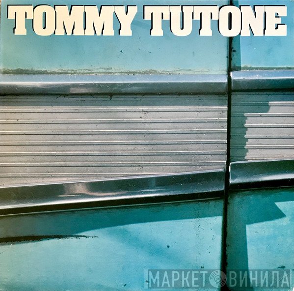 Tommy Tutone - Tommy Tutone