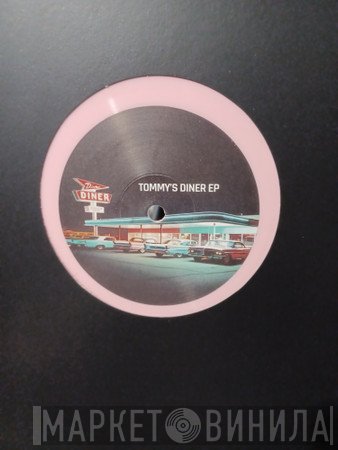  - Tommy's Diner EP