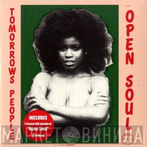 Tomorrow's People - Open Soul T-Groove Edit