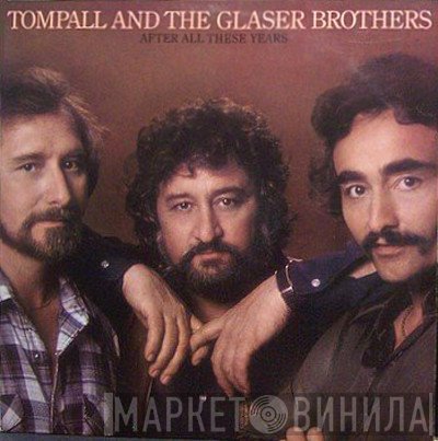 Tompall Glaser & The Glaser Brothers  - After All These Years