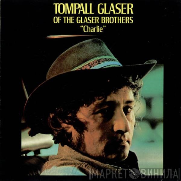 Tompall Glaser  - Charlie