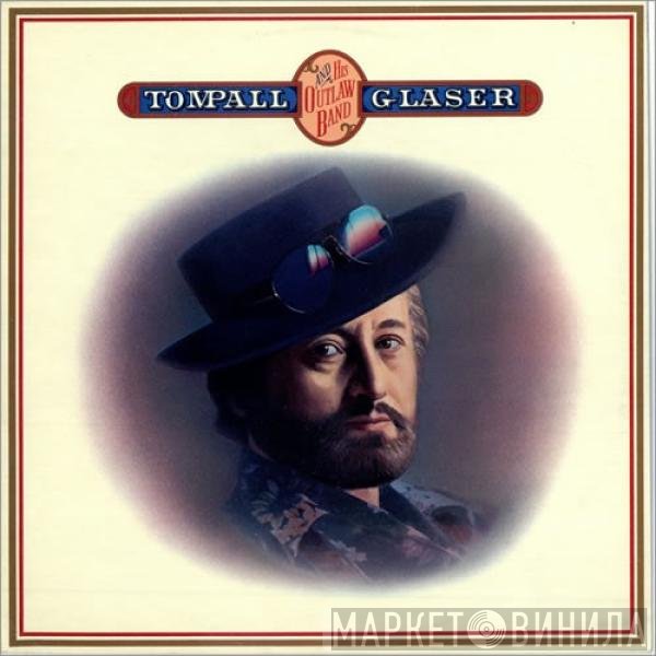 Tompall Glaser - Tompall And His Outlaw Band