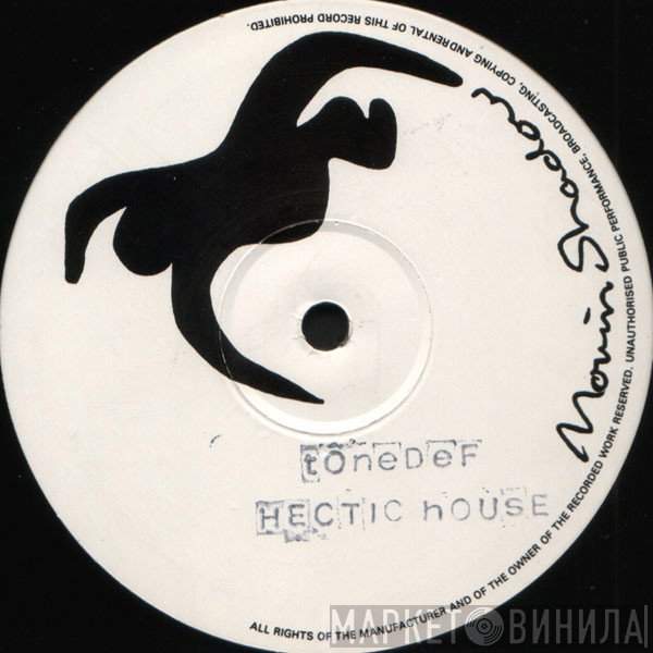 Tone Def  - Tone Def / Hectic House