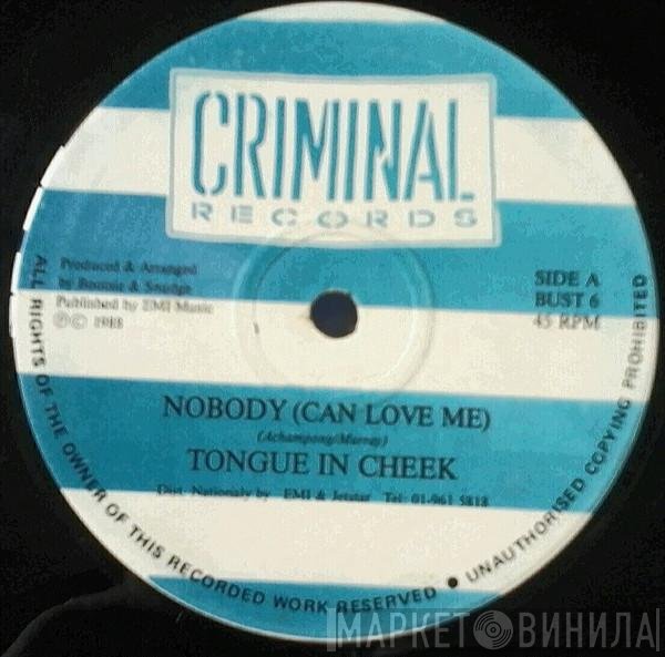 Tongue N Cheek - Nobody (Can Love Me)