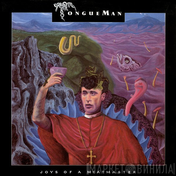 Tongueman - Joys Of A Meatmaster