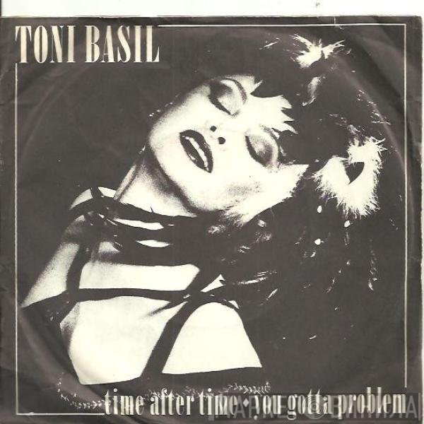 Toni Basil  - Time After Time / You Gotta Problem