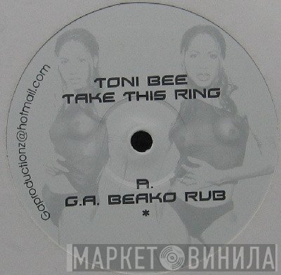 Toni Bee - Take This Ring