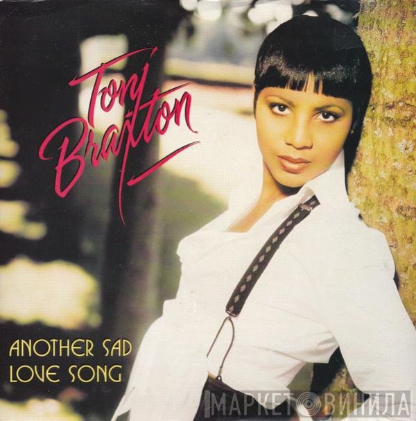 Toni Braxton - Another Sad Love Song (Album Version)
