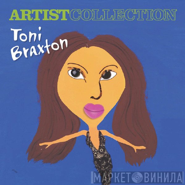 Toni Braxton  - Artist Collection