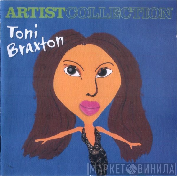 Toni Braxton  - Artist Collection