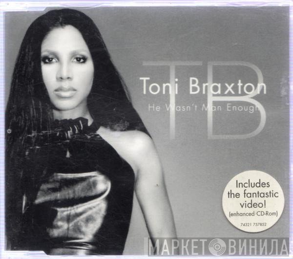 Toni Braxton - He Wasn't Man Enough