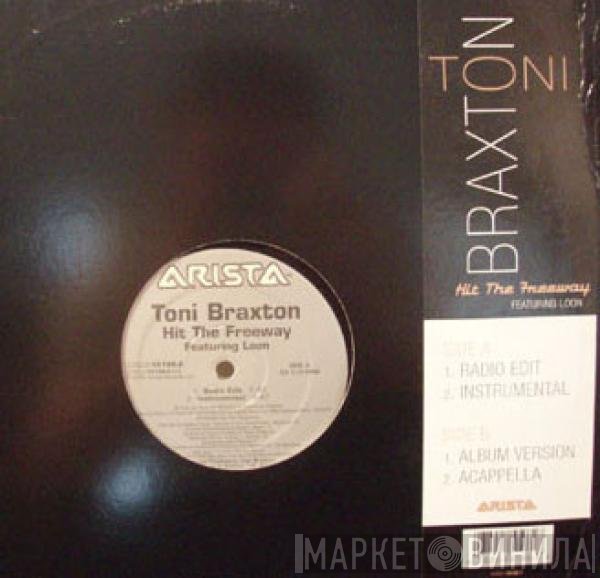 Toni Braxton, Loon - Hit The Freeway