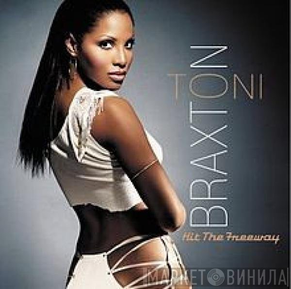 Toni Braxton, Loon - Hit The Freeway