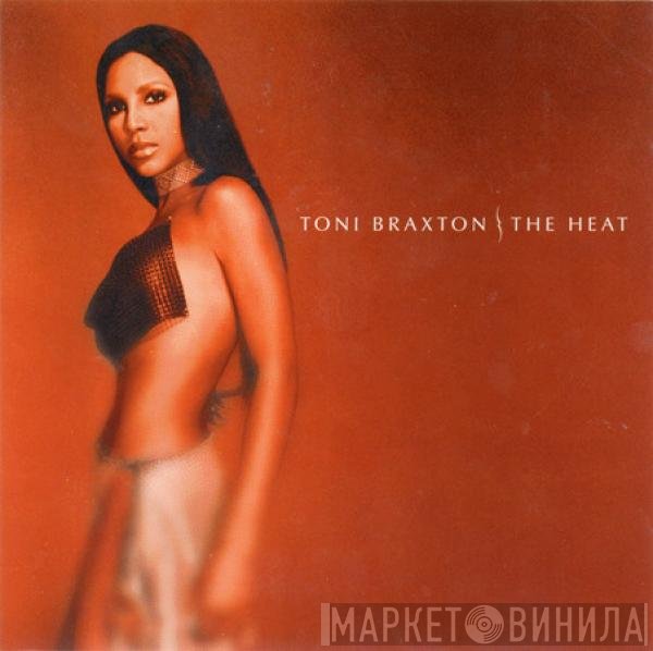 Toni Braxton  - The Heat