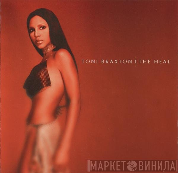 Toni Braxton  - The Heat
