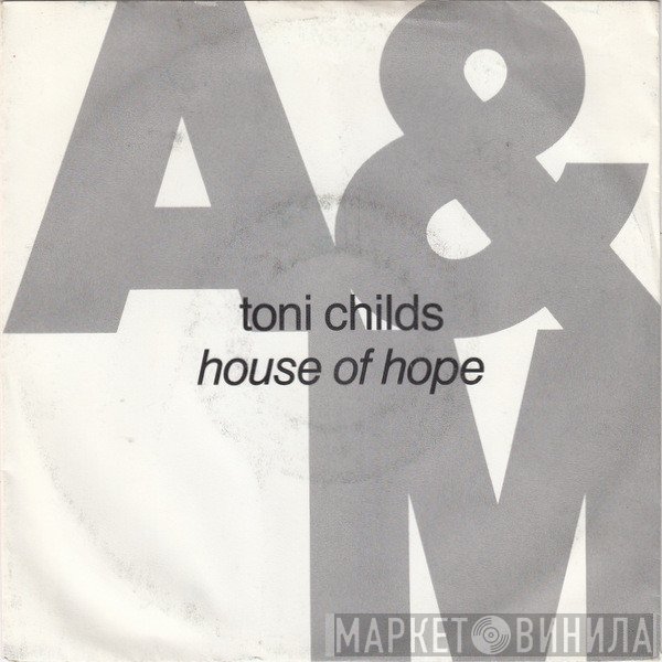 Toni Childs  - House Of Hope