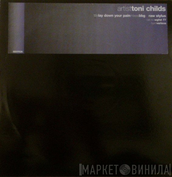 Toni Childs - Lay Down Your Pain