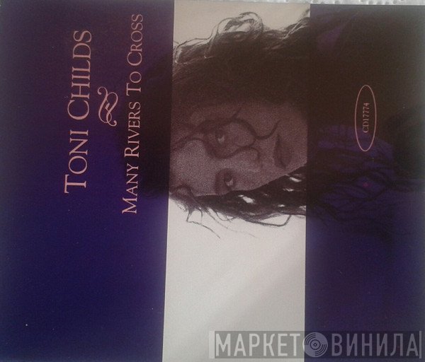 Toni Childs  - Many Rivers To Cross