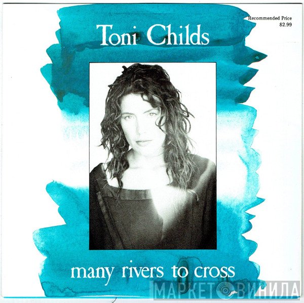 Toni Childs  - Many Rivers To Cross