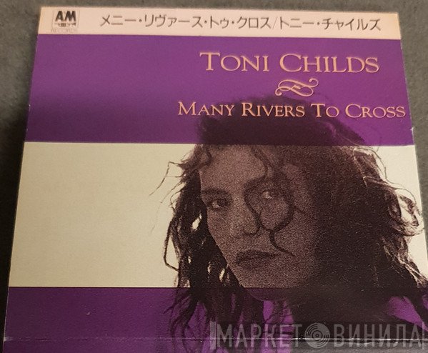 Toni Childs  - Many Rivers To Cross