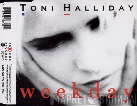 Toni Halliday  - Weekday