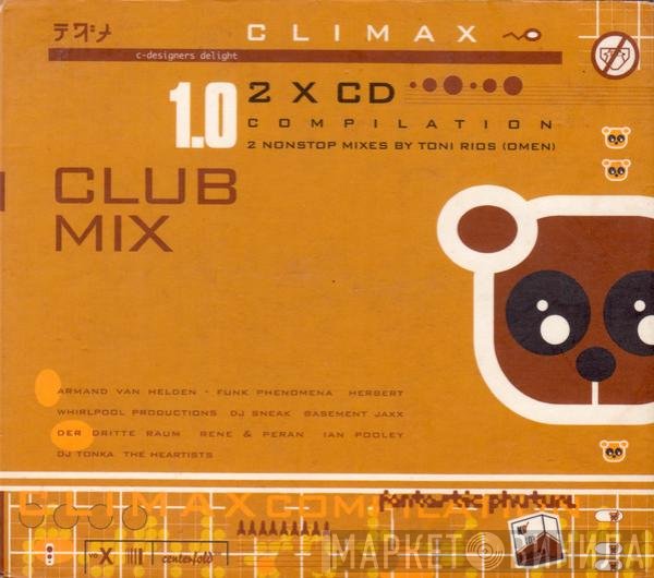 Toni Rios - Climax Club Mix 1.0 Compilation
