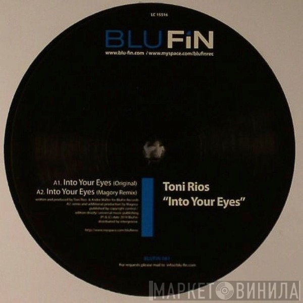 Toni Rios  - Into Your Eyes