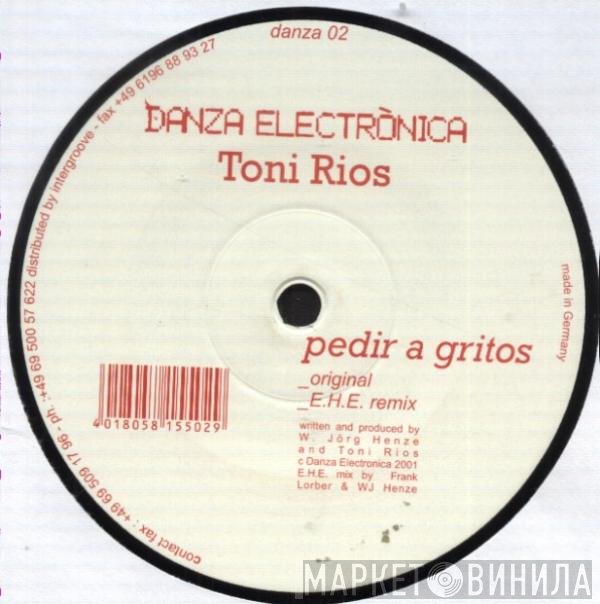 Toni Rios - Pedir A Gritos