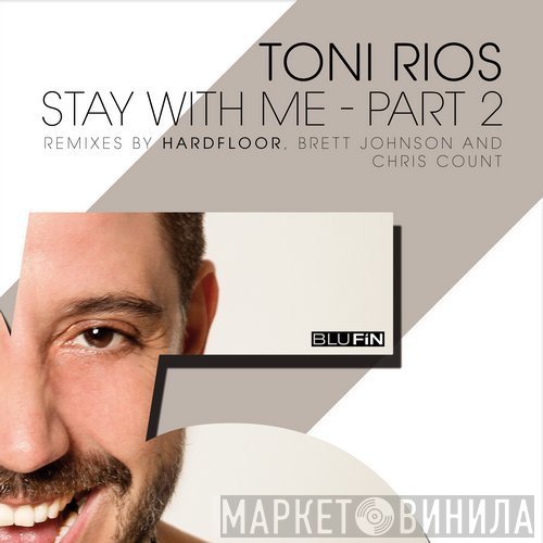 Toni Rios  - Stay With Me - Part 2