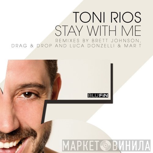 Toni Rios  - Stay With Me
