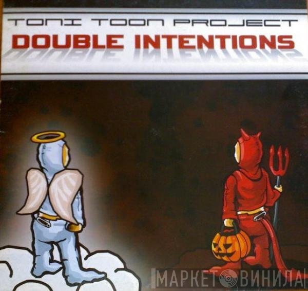Toni Toon  - Double Intentions