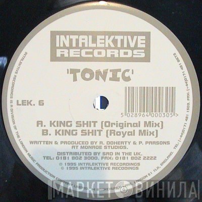 Tonic - King Shit